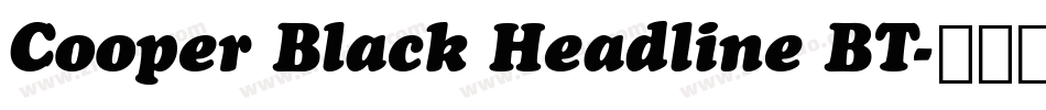 Cooper Black Headline BT字体转换